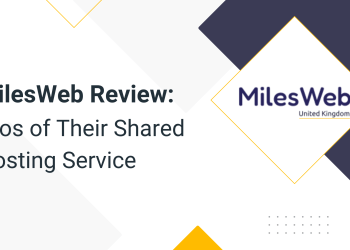 MilesWeb Review: Pros of Their Shared Hosting Service