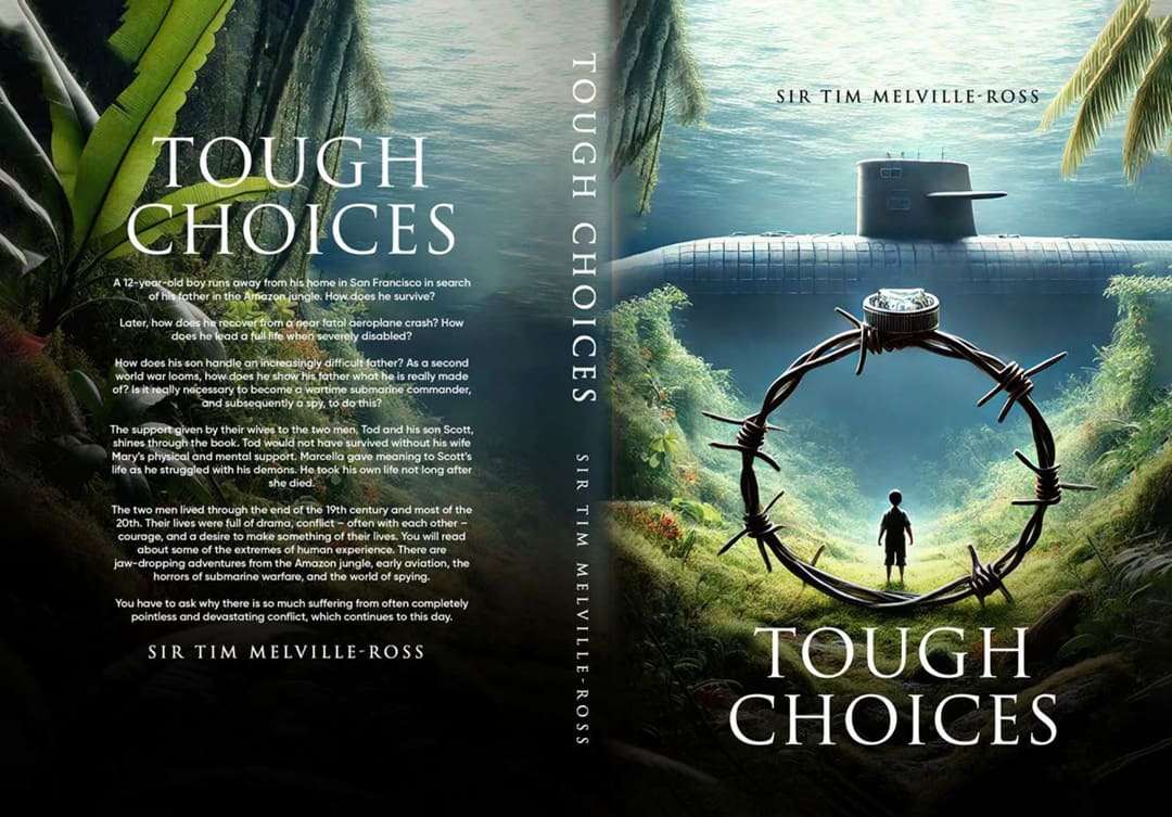 A Father and Son’s Journeys Through War and Peace: “Tough Choices” by Sir Tim Melville-Ross