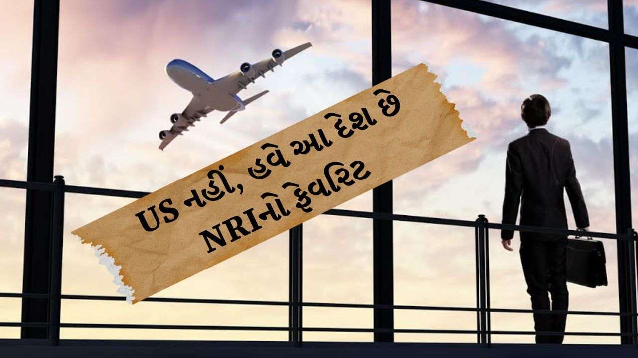 Which has been the favorite country of NRIs in the last 10 years? First was US, now this country is becoming favorite