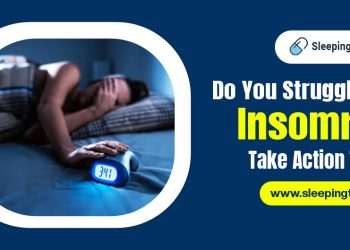 Do You Struggle with Insomnia? Take Action Today! Do You Struggle with Insomnia? Take Action Today!
