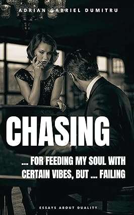 Chasing for Feeding My Soul — Essays About Duality